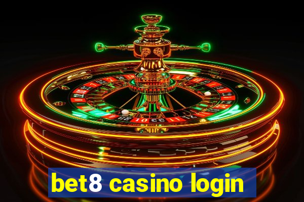 bet8 casino login